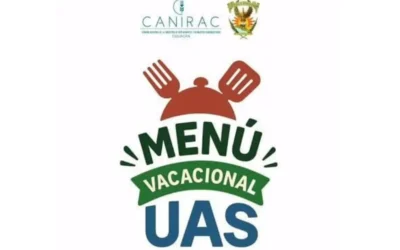El menú vacacional coordinado con la UAS reporta respuestas positivas: CANIRAC